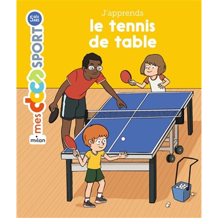 J'apprends le tennis de table