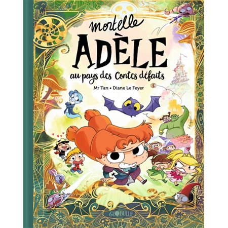 Mortelle Adèle Au pays des contes défaits