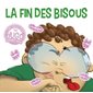 La fin des bisous