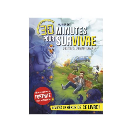 30 minutes pour survivre, Fortnite: L'ultime bataille