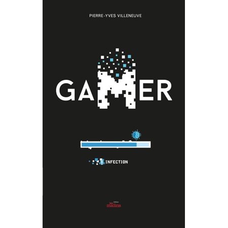 Gamer # 8 Infection