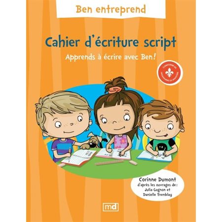 Cahier d'écriture script, Ben entreprend