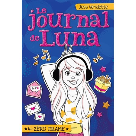 Le journal de Luna #4 Zéro drame