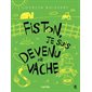 Fiston, je suis devenu une vache