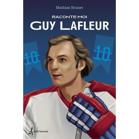 Raconte-moi Guy Lafleur