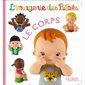 L'imagerie des bébés, Le corps