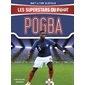 Les superstars du foot : Pogba