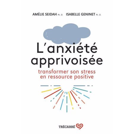 L'anxiété apprivoisée