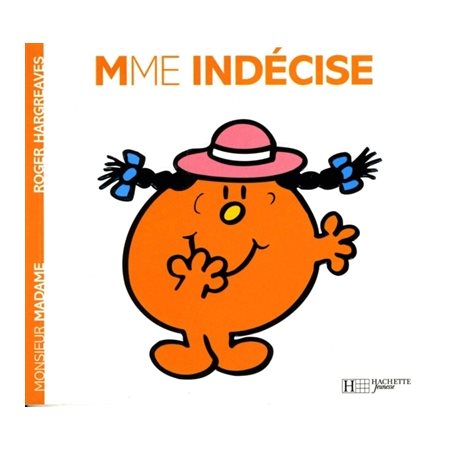 Madame Indécise