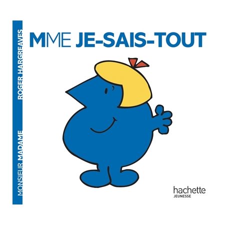 Madame Je-sais-tout