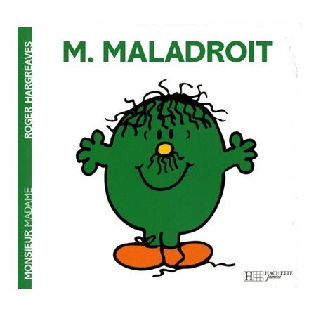 Monsieur Maladroit