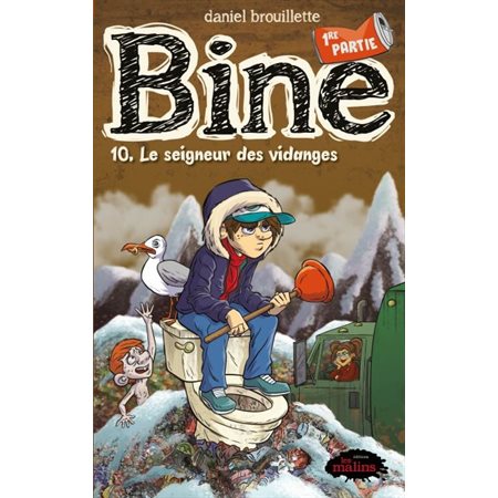 Bine #10.1 Le seigneur des vidanges