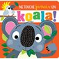 Ne touche jamais un koala