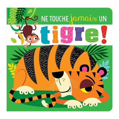 Ne touche jamais un tigre