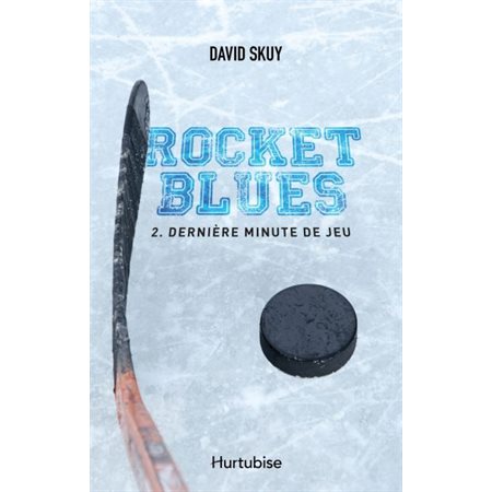 Dernière minute de jeu, Tome 2, Rocket Blues