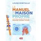 Le manuel de la maison propre