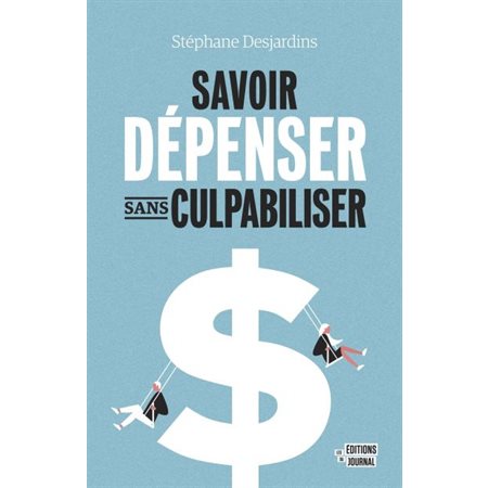 Savoir dépenser sans culpabiliser