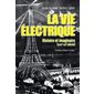 La vie électrique