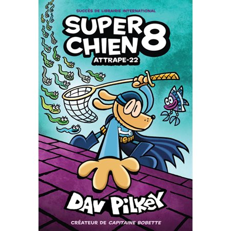 Super Chien #8 Attrape-22