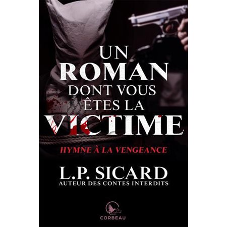 Un roman dont vous êtes la victime Hymne à la vengeance