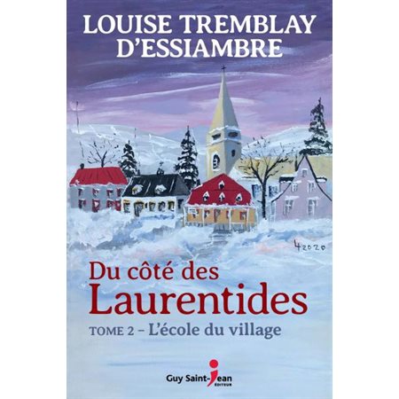 Du côté des Laurentides #2 L'école du village