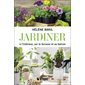 Jardiner à l'intérieur, sur la terrasse et au balcon