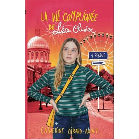 La vie compliquée de Léa Olivier #1 Perdue