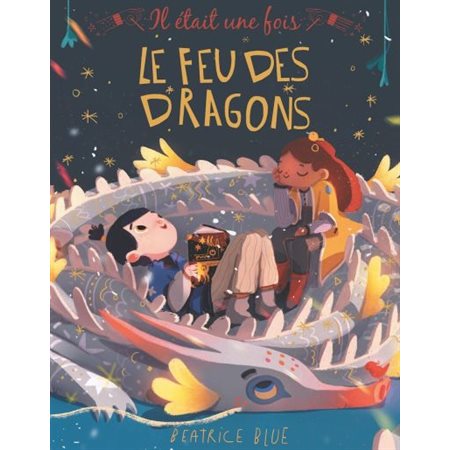 Il était une fois #2 Le feu des dragons