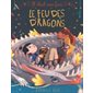 Il était une fois #2 Le feu des dragons