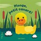 Plonge, petit canard!
