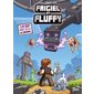 Frigiel et Fluffy La BD dont tu es le héros