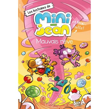 Les histoires de Mini-Jean et Mini-Bulle! Mauvais rêve