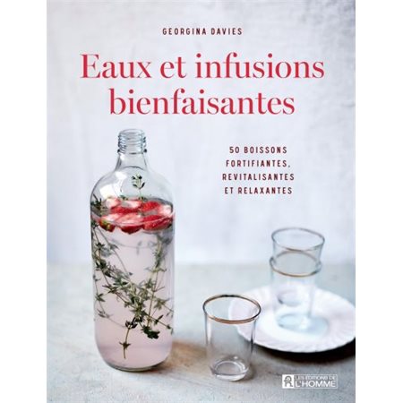 Eaux et infusions bienfaisantes