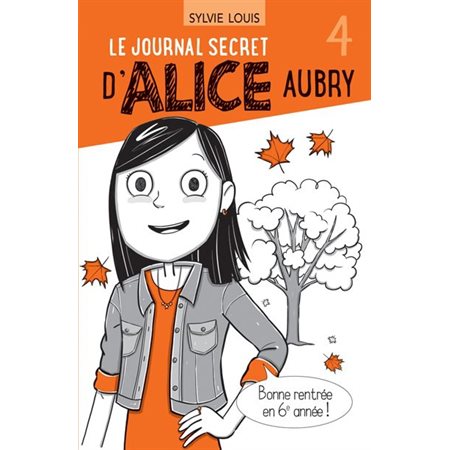 Le journal secret d'Alice Aubry #4