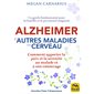 Alzheimer et autres maladies du cerveau