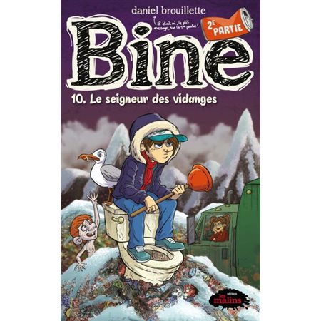 Bine #10.2 Le seigneur des vidanges