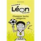 La vie rêvée de Léon et ses amis! Champion toutes catégories