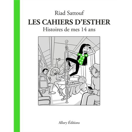 Les cahiers d'Esther #5 Histoires de mes 14 ans