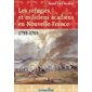 Les réfugiés et miliciens acadiens en Nouvelle-France, 1755-1763