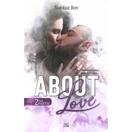 About Love Tome 1-2e Partie