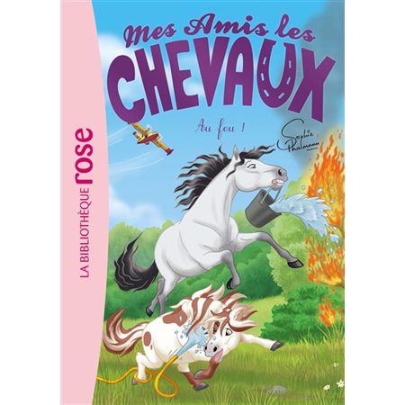 Au feu !, Tome 30, Mes amis les chevaux