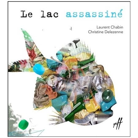 Le lac assassiné