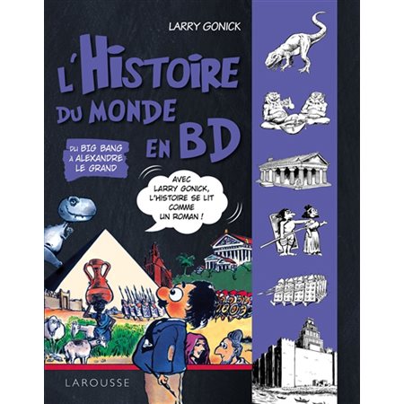 L'histoire du monde en BD: Du big bang à Alexandre le Grand