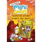 Les histoires de Mini-Jean et Mini-Bulle! : Quand les poules avaient des dents