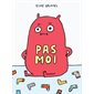 Pas moi