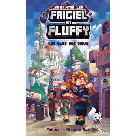 Frigiel et Fluffy #1 Les élus des dieux