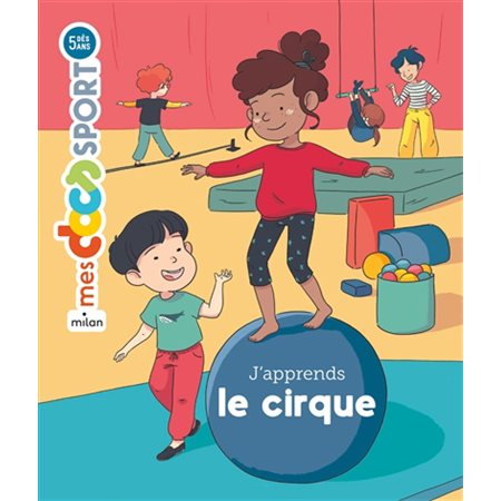 J'apprends le cirque