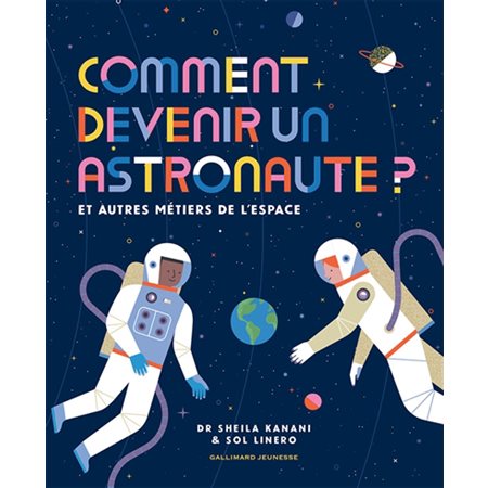 Comment devenir un astronaute ?