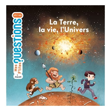 La Terre, la vie, l'Univers