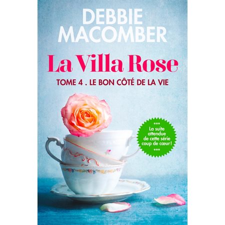 La Villa Rose #4 Le bon côté de la vie